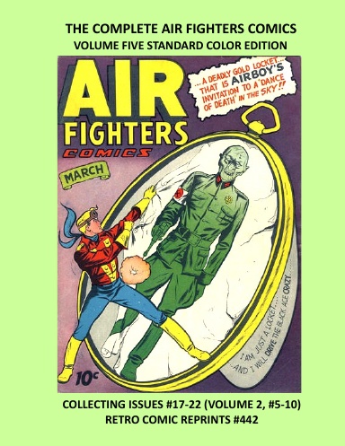 THE COMPLETE AIR FIGHTERS COMICS  VOLUME FIVE STANDARD COLOR EDITION