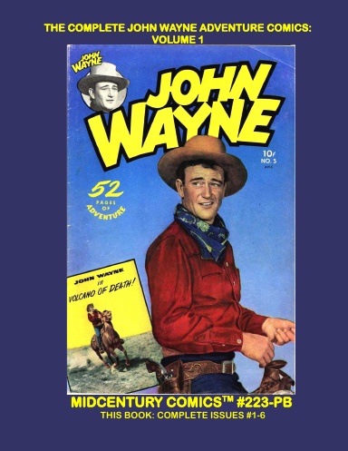 The Complete John Wayne Adventure Comics: Volume 1