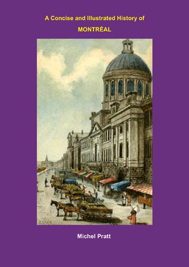 A Concise and Illustrated History of MONTREAL
