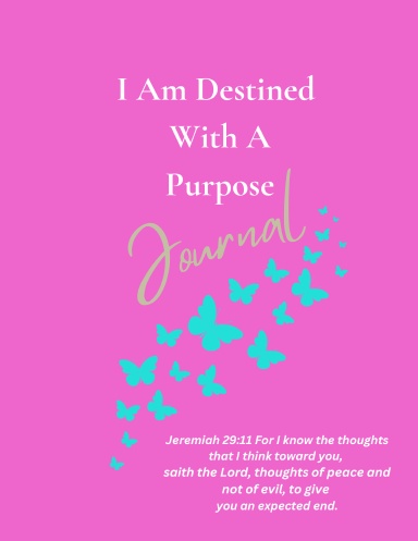 I Am Destined With A Purpose Journal (Pink)