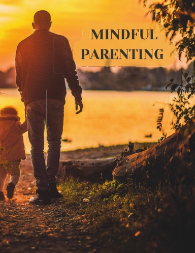 Mindful Parenting Guide
