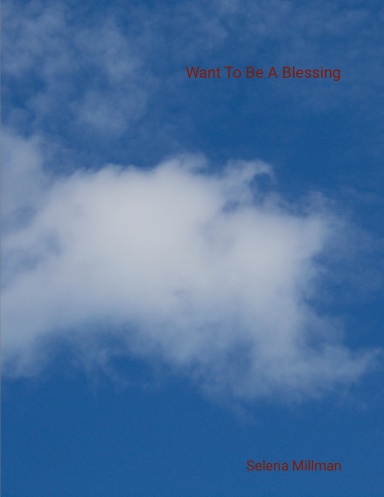 Want To Be A Blessing