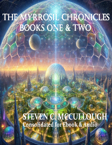 The Myrrosil Chronicles: Books One & Two