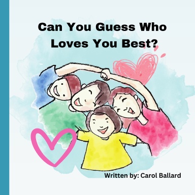 Can You Guess Who Loves You Best?