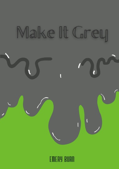Make It Grey