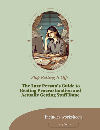 Stop Putting It Off: