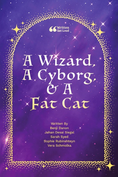 A Wizard, A Cyborg, & A Fat Cat