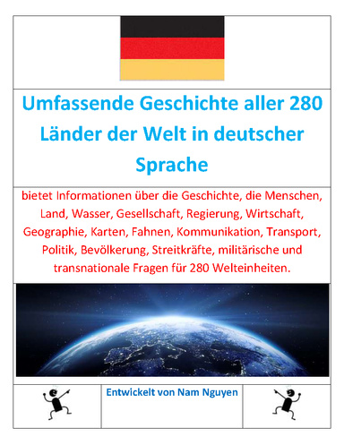 Umfassende Geschichte aller 280 Länder der Welt in deutscher Sprache