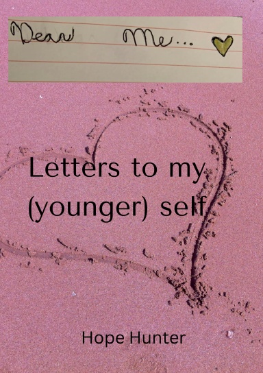 Letters to my (younger) self