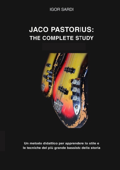 Jaco Pastorius: The complete study (ITA)
