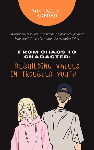 From Chaos to Character: Rebuilding Values in Troubled Youths