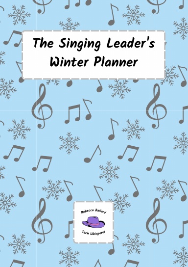 The Singing Leader's Winter Planner