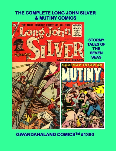 The Complete Long John Silver & Mutiny Comics (HC)
