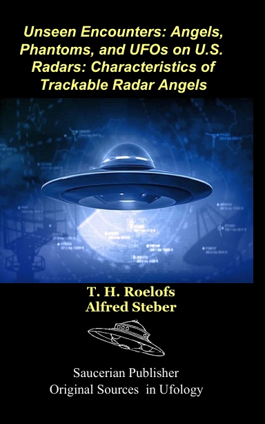 Unseen Encounters: Angels, Phantoms, and UFOs on U.S.  Radars: Characteristics of Trackable Radar Angels