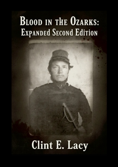 Blood in the Ozarks: Expanded Second Edition