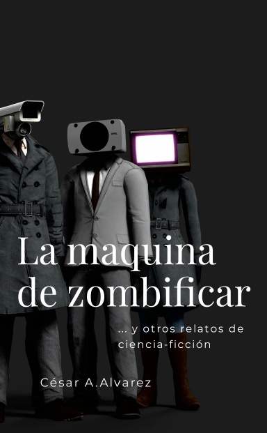 La máquina de zombificar
