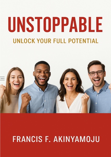 Unstoppable: Unlock Your Full Potential