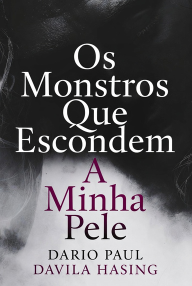 Os Monstros Que Escondem A Minha Pele