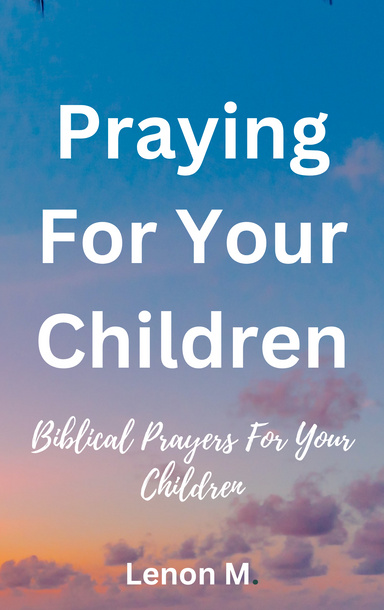 Praying For Your Children