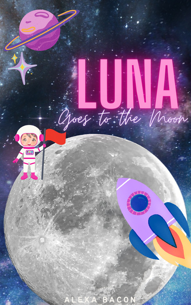 Luna Goes to the Moon