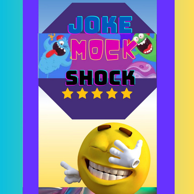Joke Mock Shock