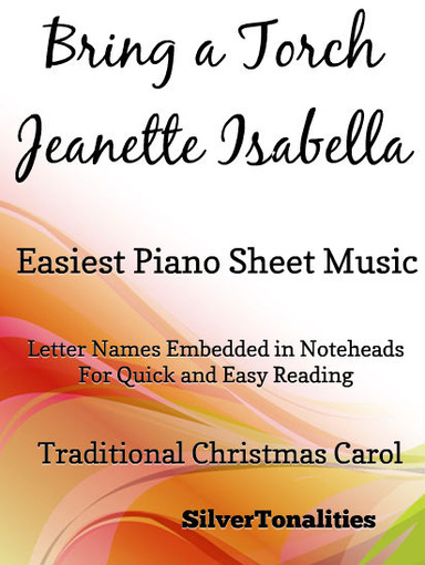 Bring a Torch Jeanette Isabella Easiest Piano Sheet Music