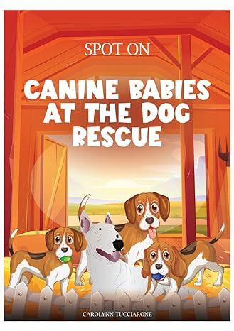 SPOT ON - Canine Babies At The Dog Rescue