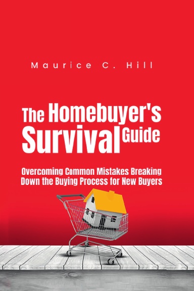 The Homebuyer’s Survival Guide Overcoming Common Mistakes
