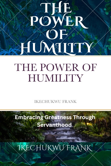 THE POWER OF HUMILITY