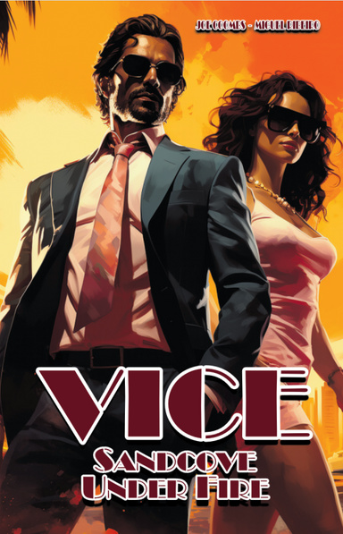 Vice: Sandove Under Fire