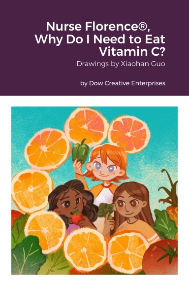 Nurse Florence®, Why Do I Need to Eat Vitamin C?