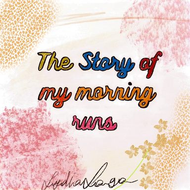 The Story of my Morning Run