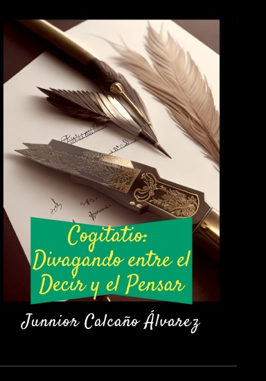 Cogitatio: Divagando entre el Decir y el Pensar