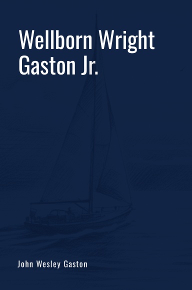Wellborn Wright Gaston Jr.