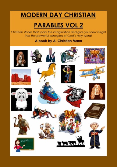 Modern Day Christian Parables Volume 2