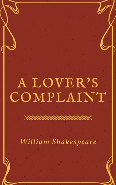 A Lover's Complaint Annotated