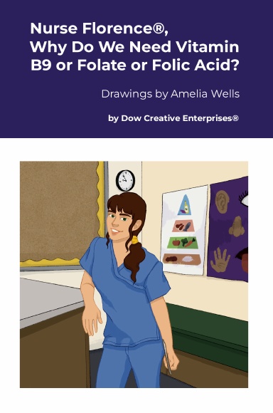 Nurse Florence®, Why Do We Need Vitamin B9 or Folate or Folic Acid?