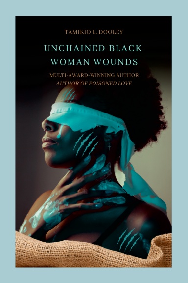 Unchained Black Woman Wounds