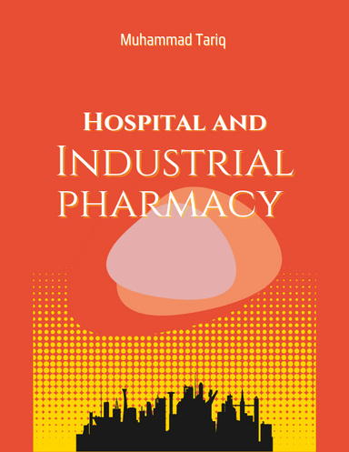 Industrial and Hospital Pharmacy
