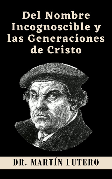 Del Nombre Incognoscible y las Generaciones de Cristo