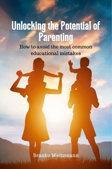 Unlocking the Potential of Parenting