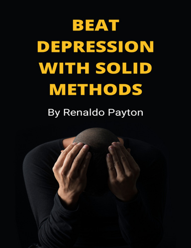 Beat Depression With Solid Methods