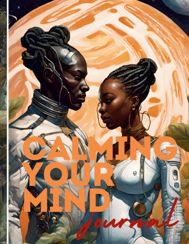 Calming Your Mind Journal