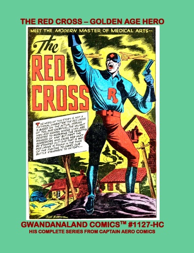 The Red Cross - Golden Age Hero (HC)