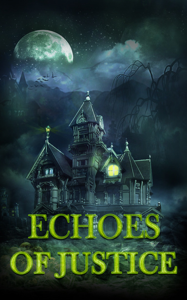 ECHOES OF JUSTICE