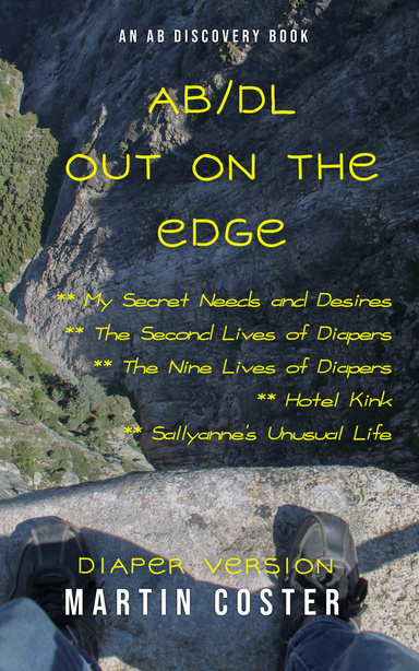 AB/DL Out On The Edge (Diaper Version)