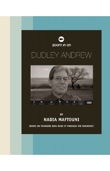 Philosophy of Cinema:  An Intimate Talk with Dudley Andrew