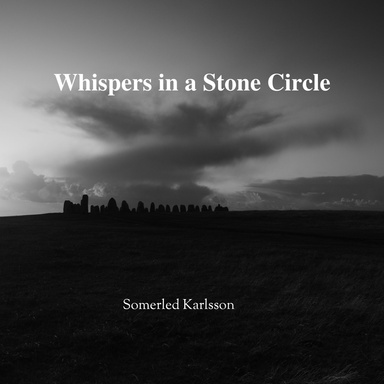 Whispers in a Stone Circle