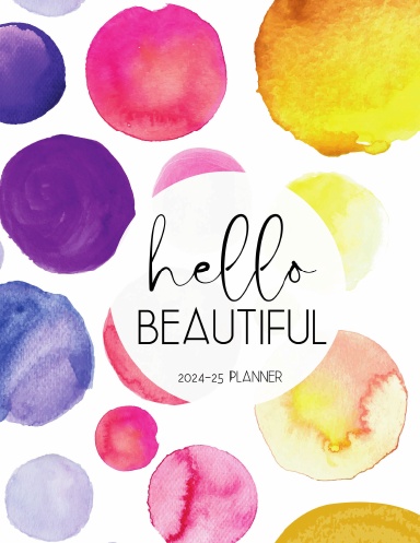 Hello Beautiful July 2024 - June 2025 Monthly & Weekly Planner
