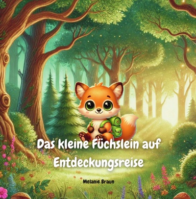 Das kleine Füchslein auf Entdeckungsreise